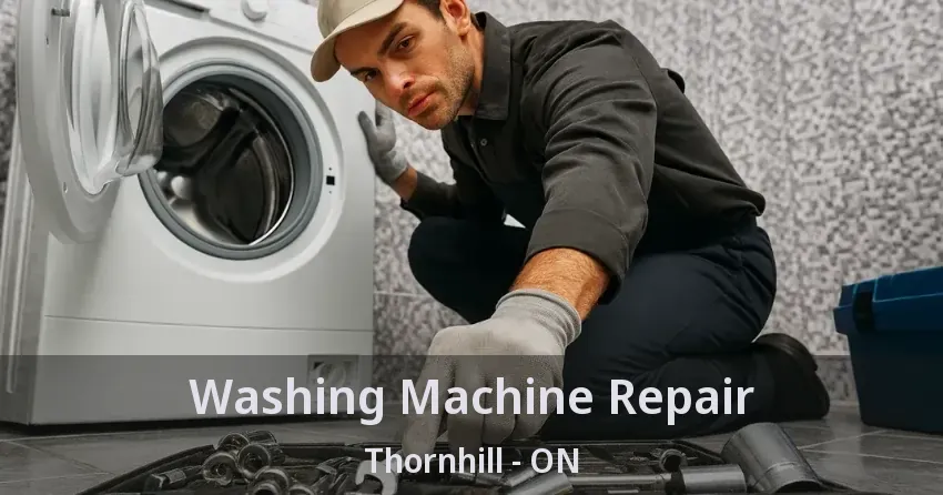 Washing Machine Repair Thornhill - ON